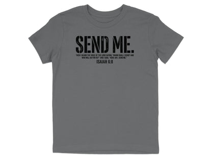 Grey t-shirt with "SEND ME" and Isaiah 6:8 quote.