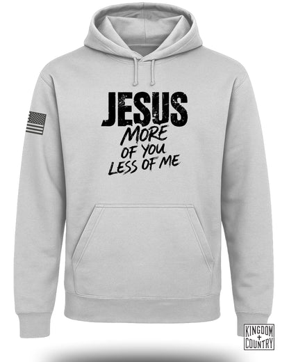JESUS More of You Less of Me Printed Hoodie