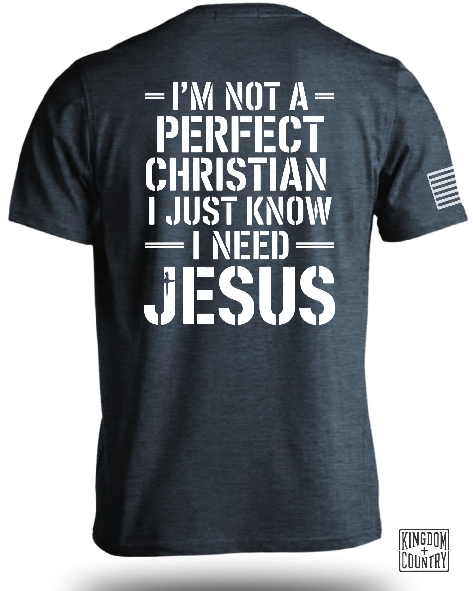 Not a Perfect Christian Need Jesus T-shirt product type