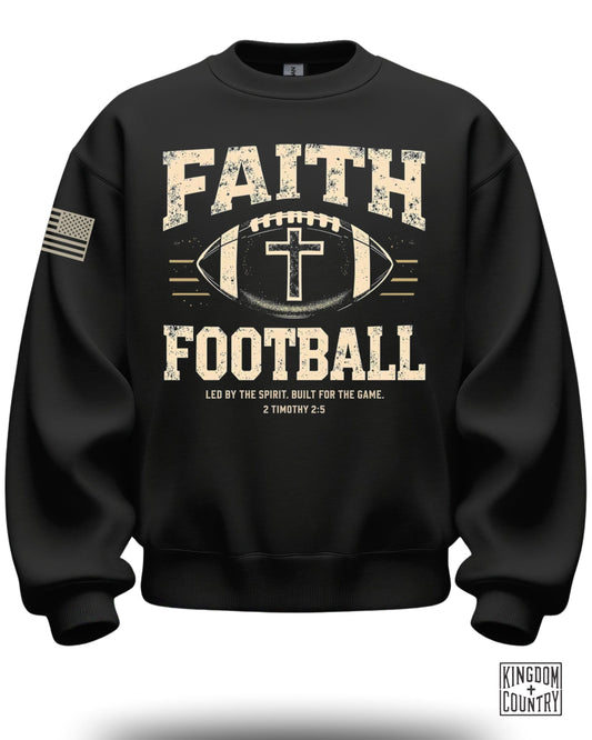 Faith Football Sweatshirt Led by the Spirit Built for Game