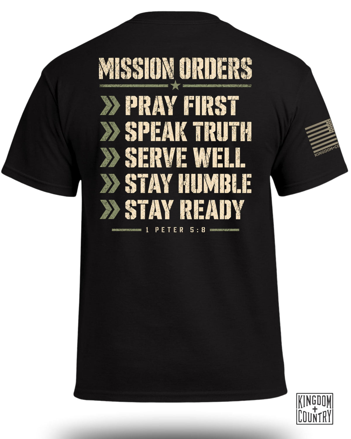 Black t-shirt with "MISSION ORDERS" and list: Pray First, Speak Truth, Serve Well, Stay Humble, Stay Ready.