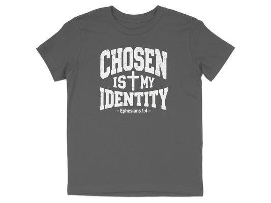 Chosen Is My Identity Ephesians 1:4 Shirt Product
