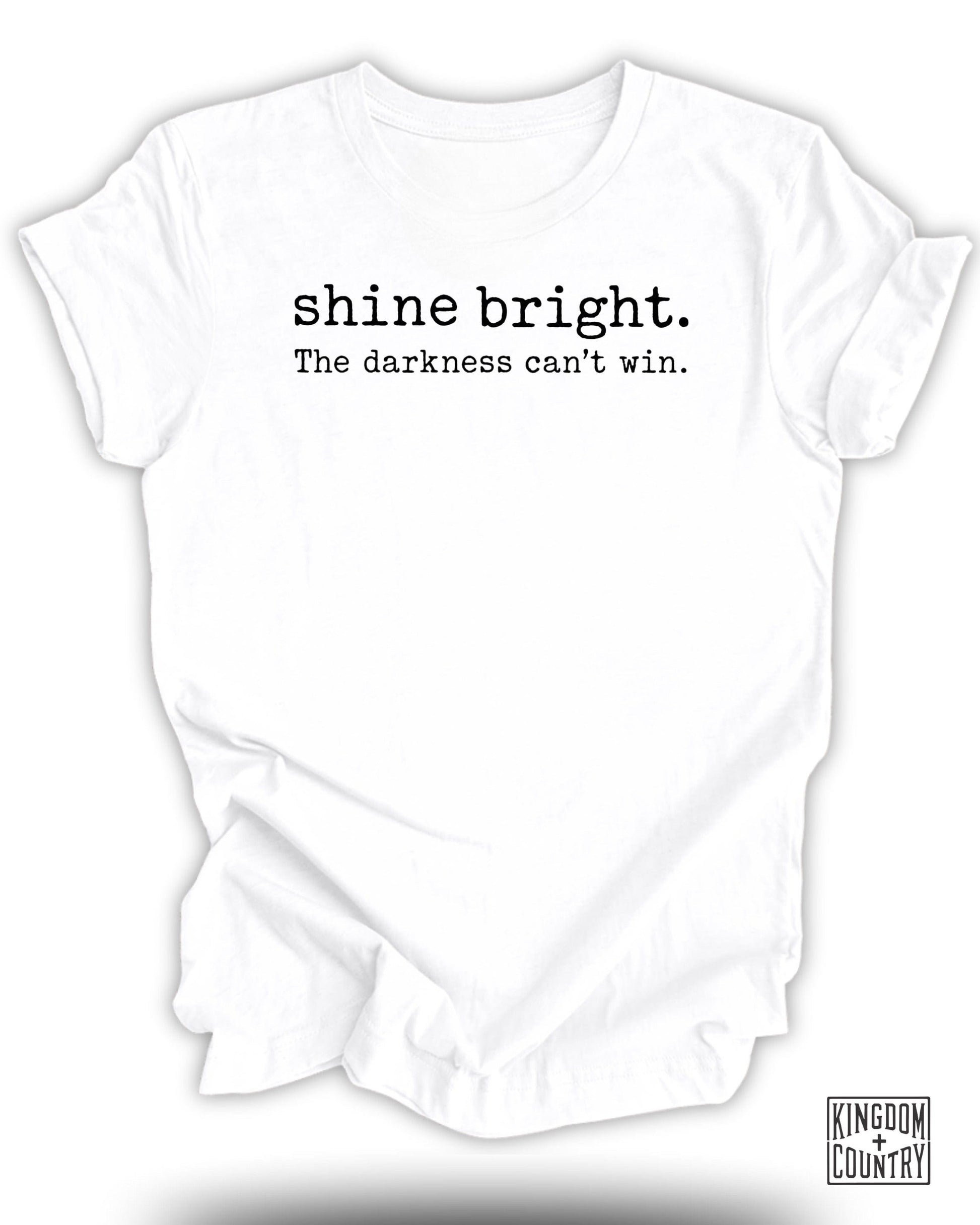 shine bright the darkness can't win product type