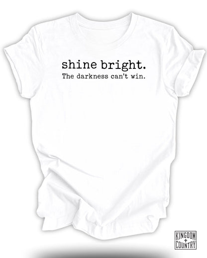 shine bright the darkness can't win product type