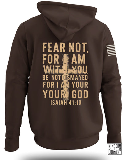 Fear Not for I Am with You Isaiah 41:10 Hoodie product