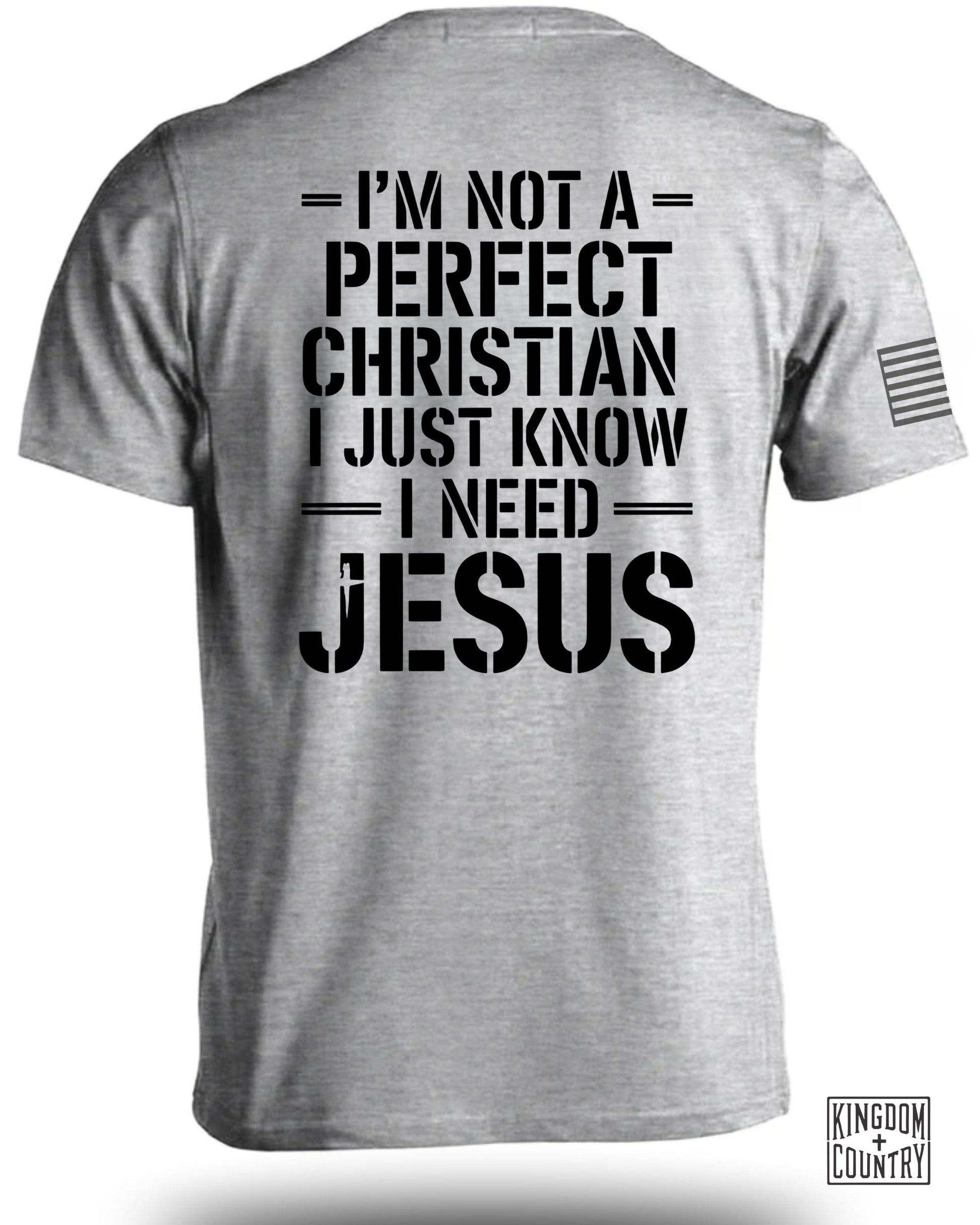 I'm Not a Perfect Christian I Just Know I Need Jesus product type