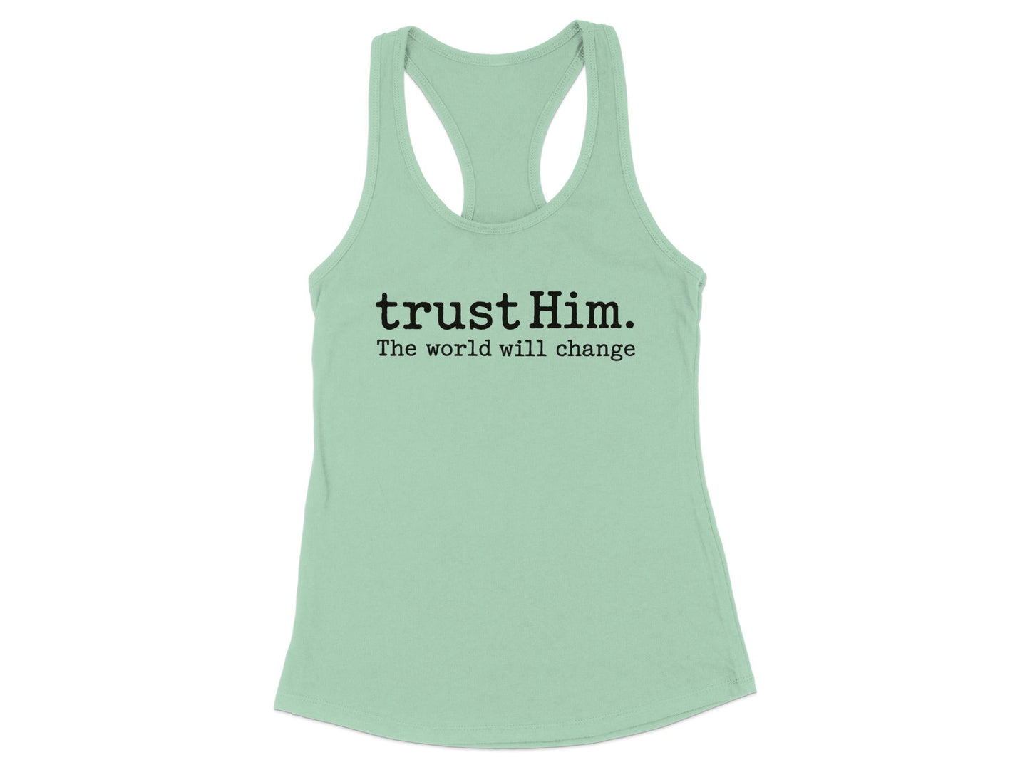 trustHim The world will change Tank Top product