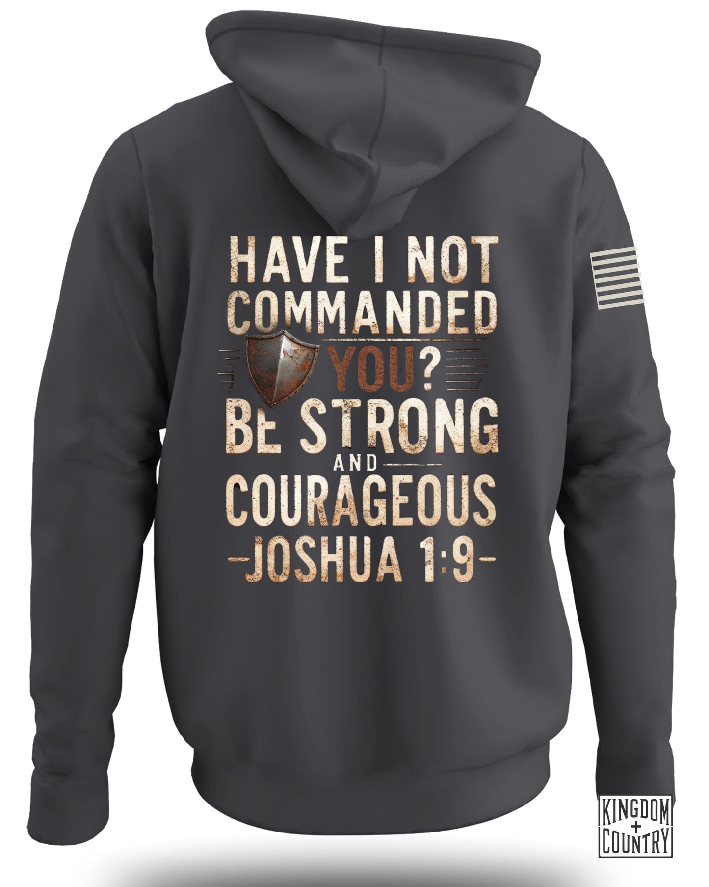HAVE I NOT COMMANDED YOU BE STRONG COURAGEOUS hoodie product