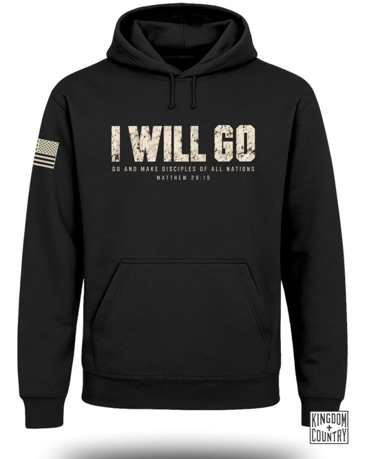 A black hoodie featuring the text I WILL GO and Matthew 28:19 on the chest.