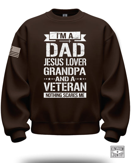I'm a Dad Jesus Lover Grandpa Veteran Sweatshirt