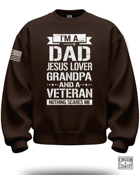 I'm a Dad Jesus Lover Grandpa Veteran Sweatshirt