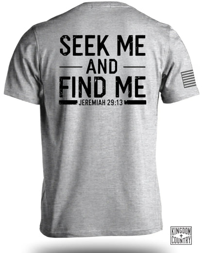 Seek Me Find Me Jeremiah 29:13 Inspirational Shirt product type