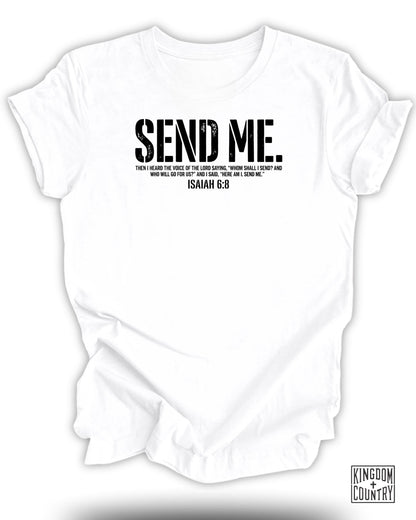 White t-shirt with "SEND ME. ISAIAH 6:8" text and Kingdom Country logo.