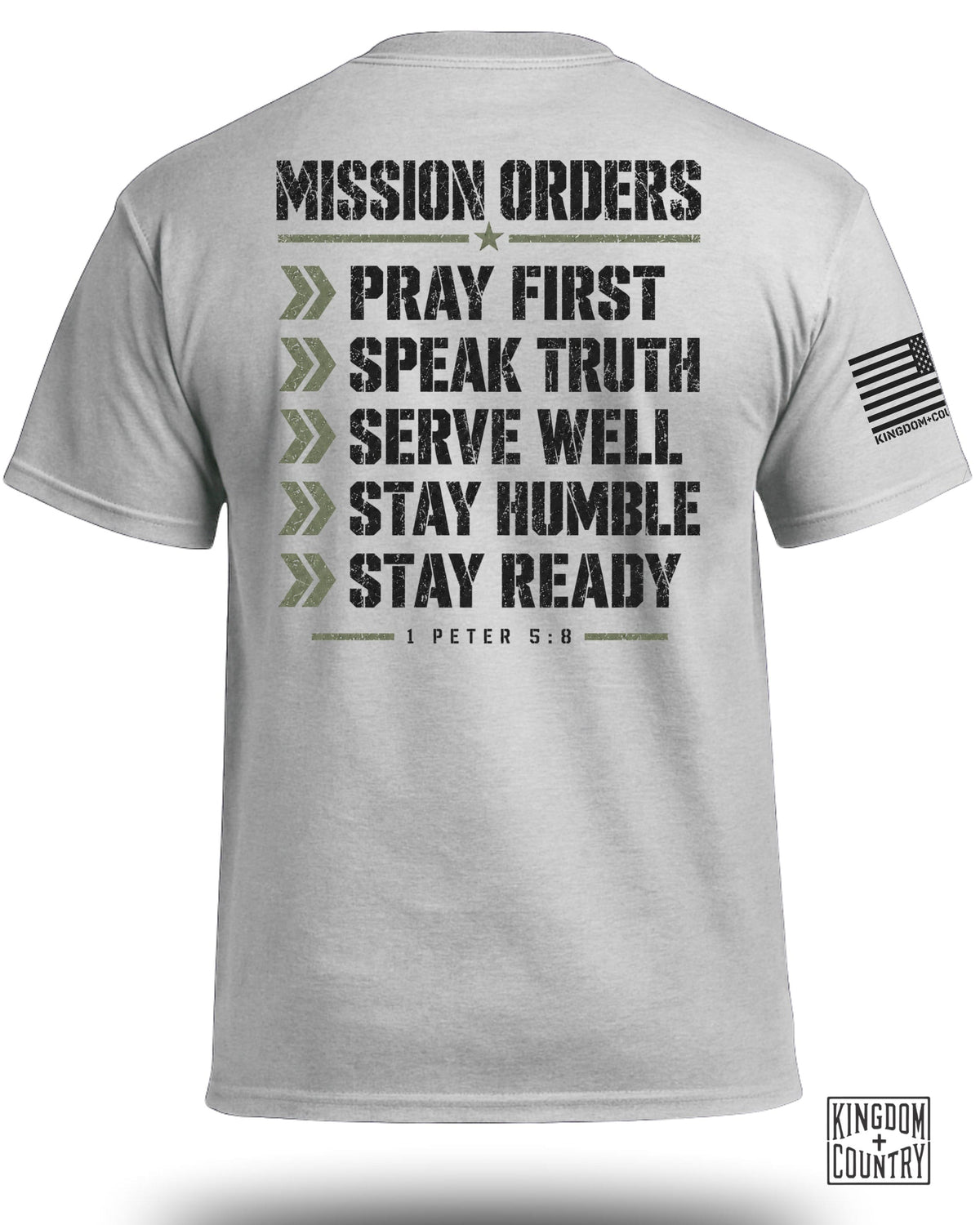 Gray t-shirt with "MISSION ORDERS: PRAY FIRST, SPEAK TRUTH, SERVE WELL, STAY HUMBLE, STAY READY" and "1 PETER 5:8".