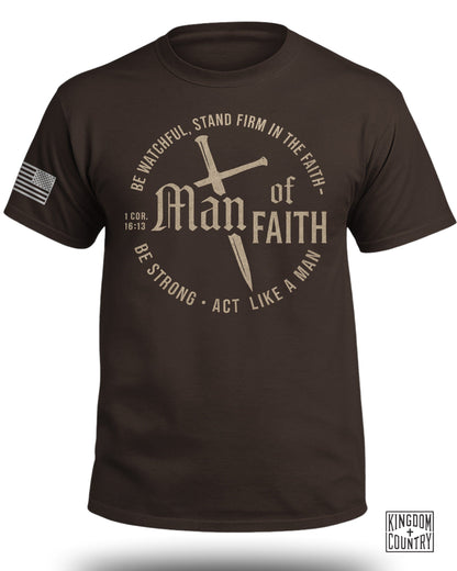 Man of Faith Be Watchful Stand Firm Act Like a Man Shirt