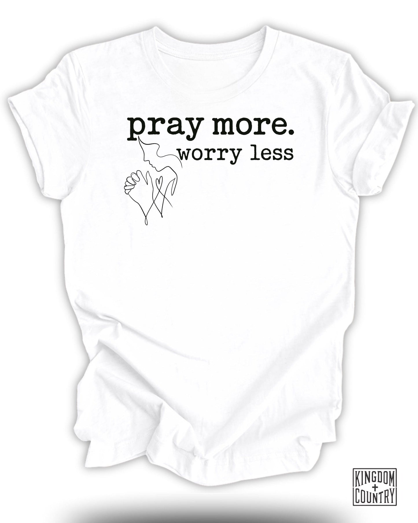 Pray More Worry Less Graphic Tee Shirt product