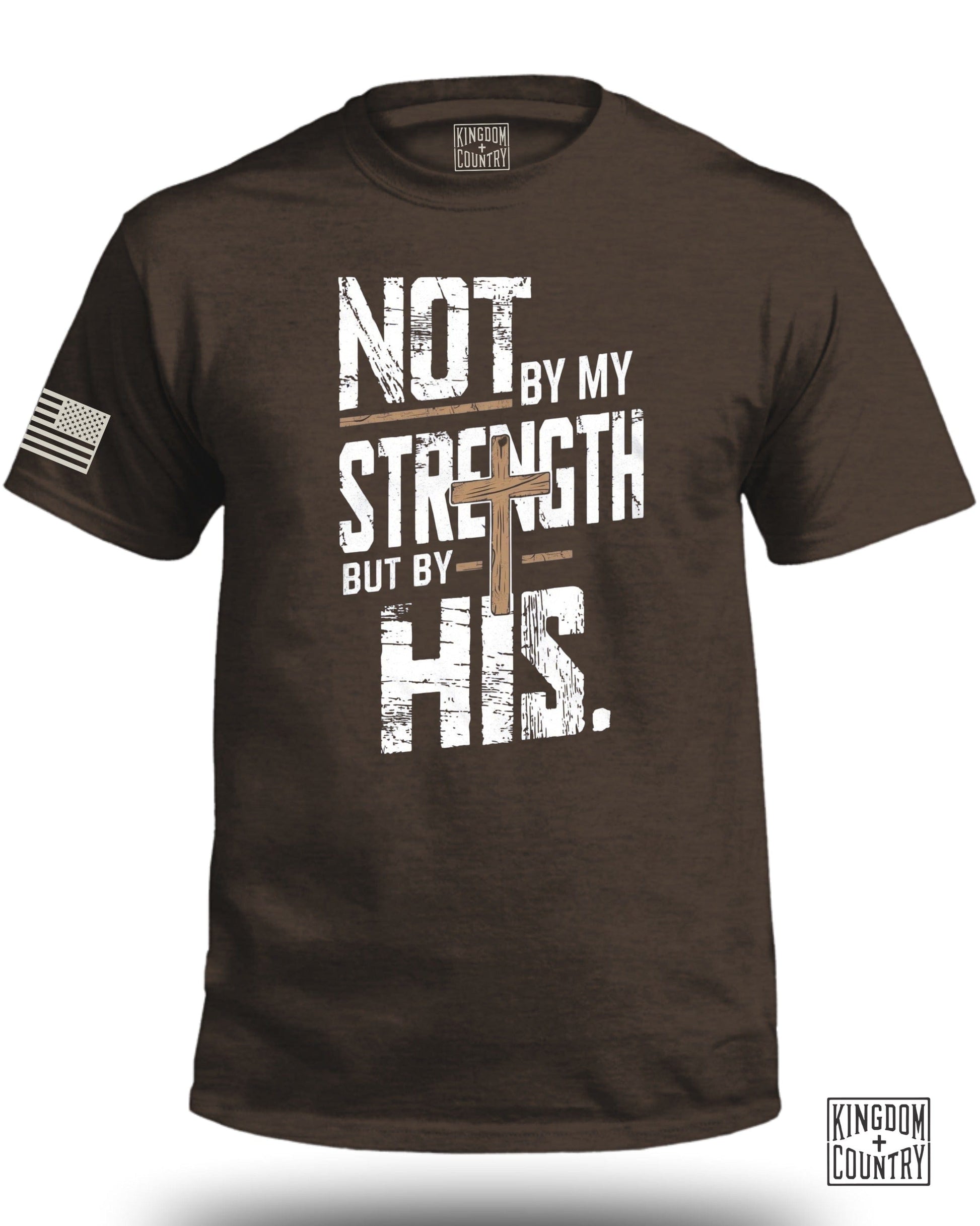 Not by My Strength but by His Inspirational Shirt Product