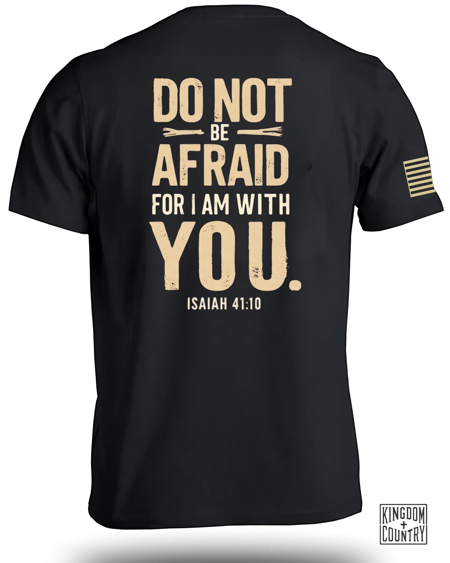 Do Not Be Afraid Isaiah 41 10 Quote Shirt product
