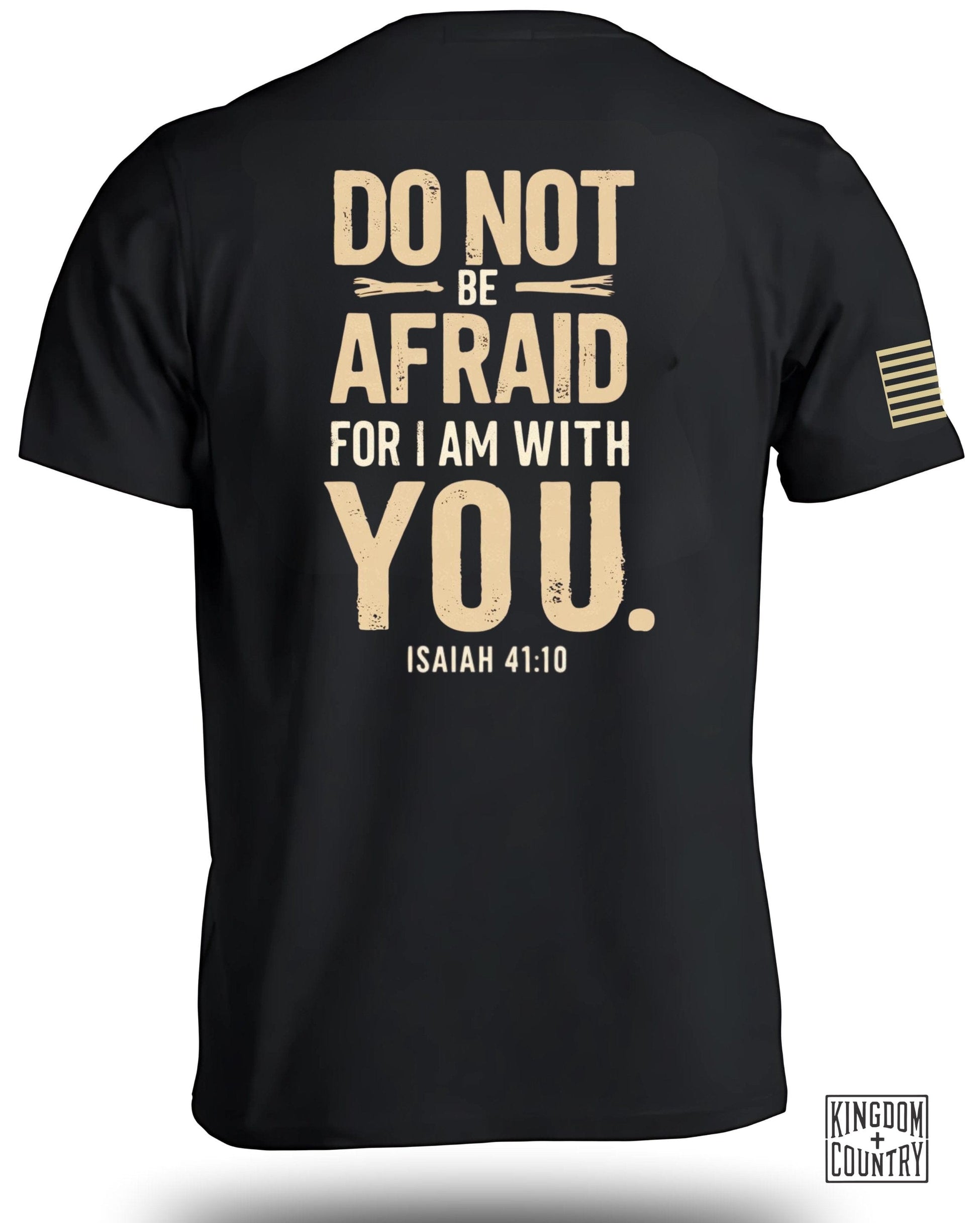 Do Not Be Afraid Isaiah 41 10 Quote Shirt product