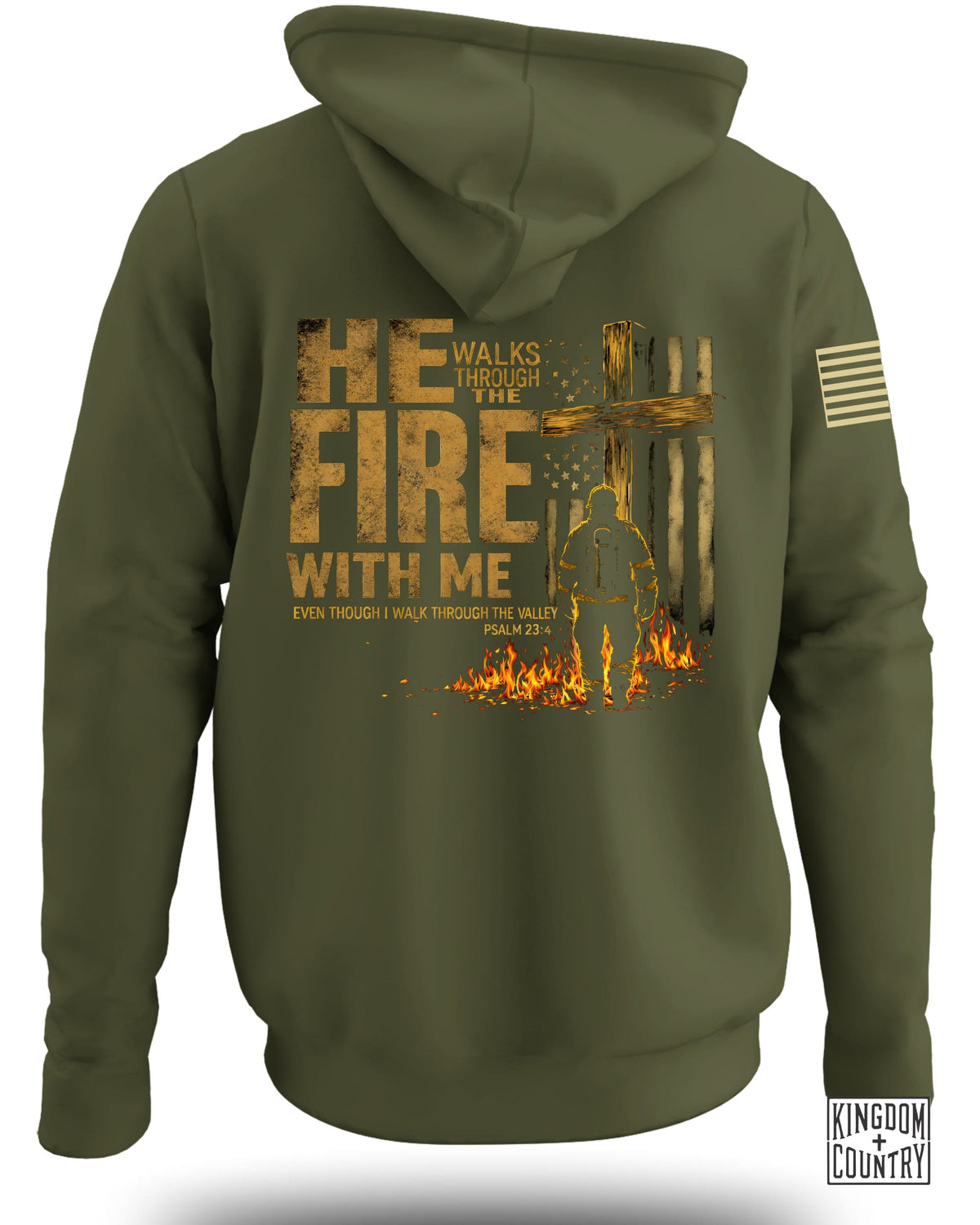 Olive green hoodie with graphic of "HE WALKS THROUGH THE FIRE WITH ME" text.