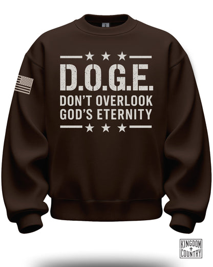 D.O.G.E. Don't Overlook God's Eternity sweatshirt