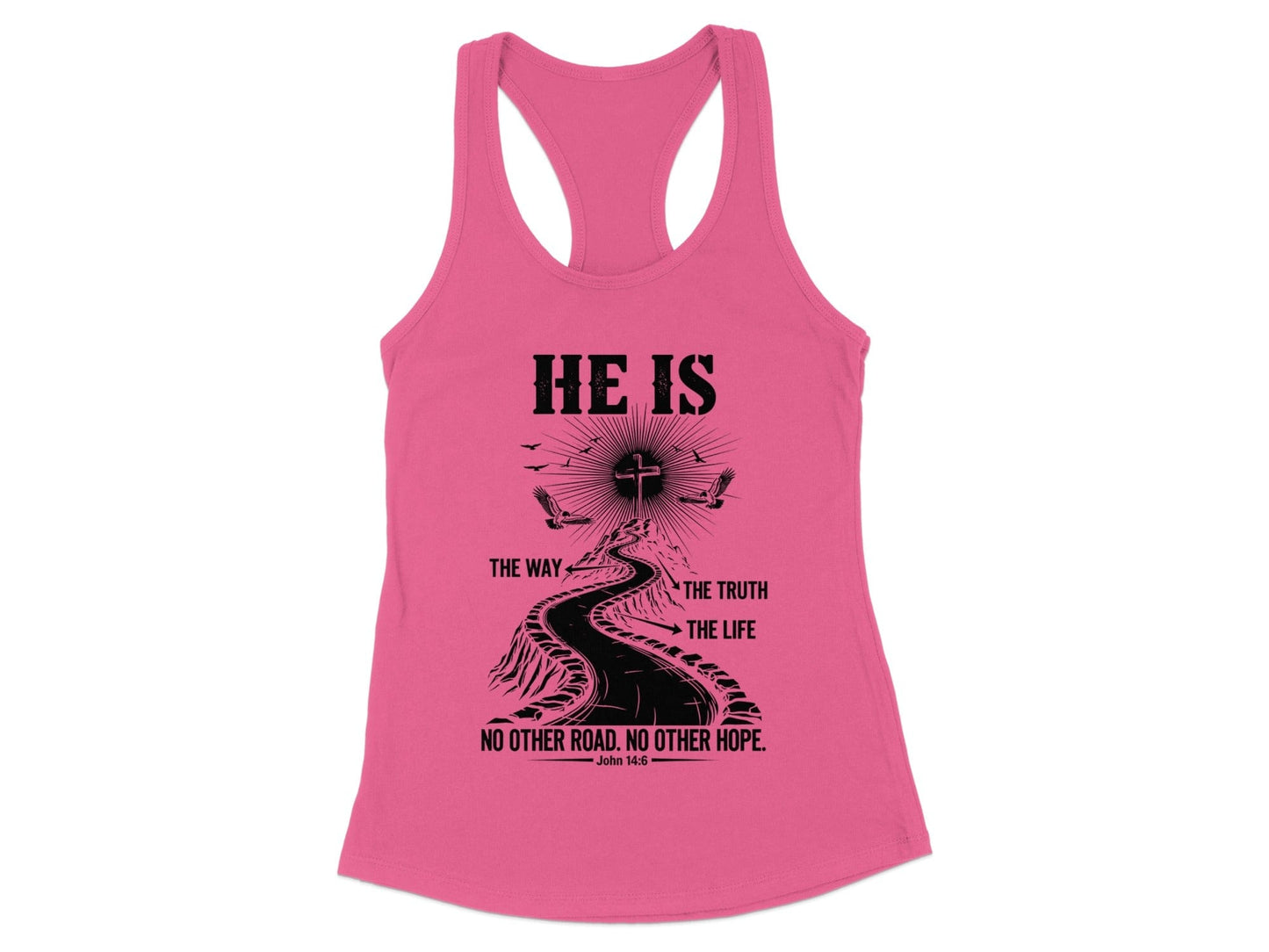 He Is The Way The Truth The Life Tank Top product type