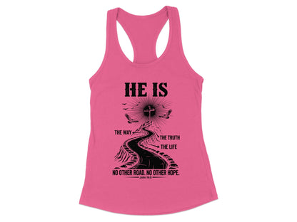 He Is The Way The Truth The Life Tank Top product type
