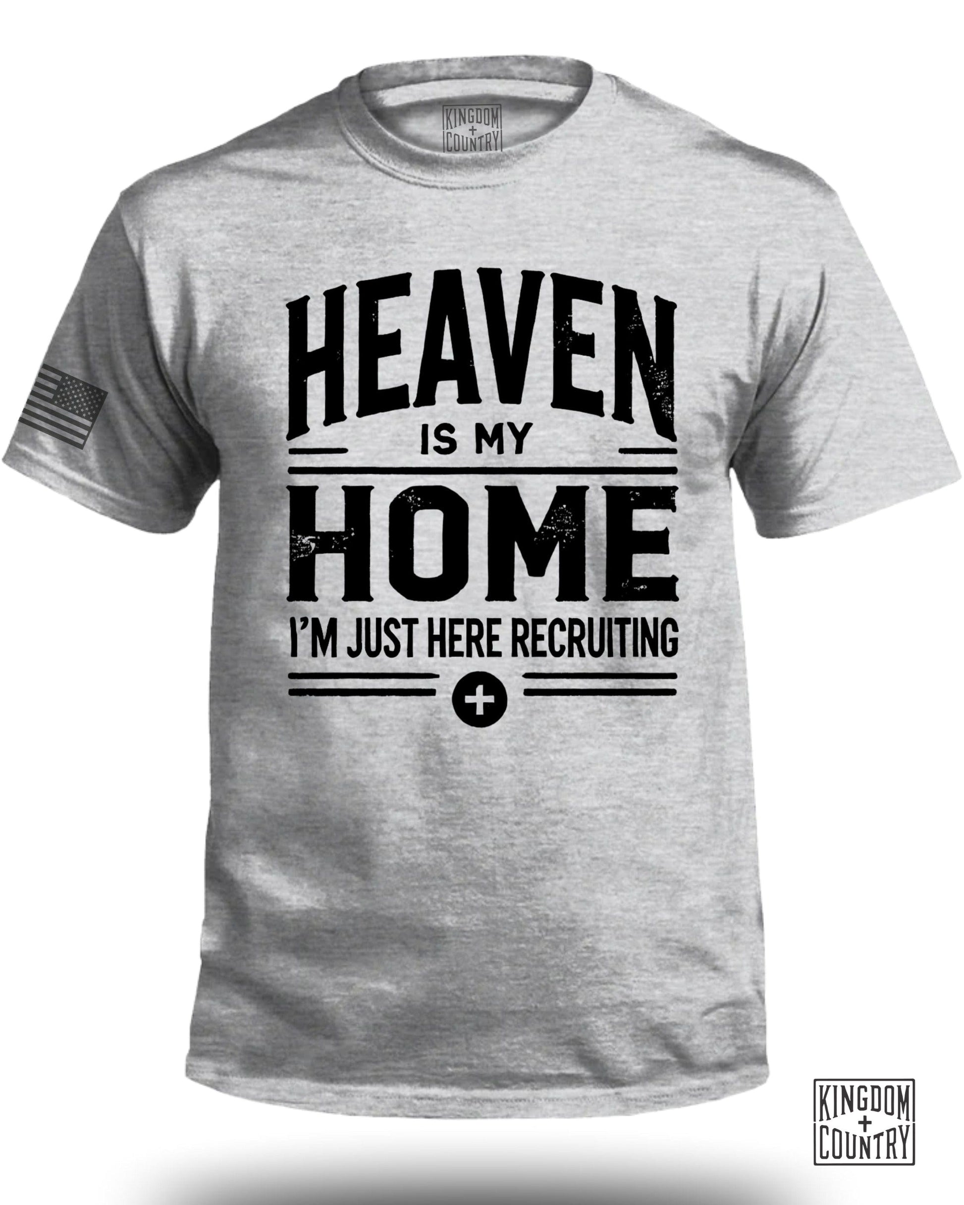 Heaven Is My Home I'm Just Recruiting T-shirt product