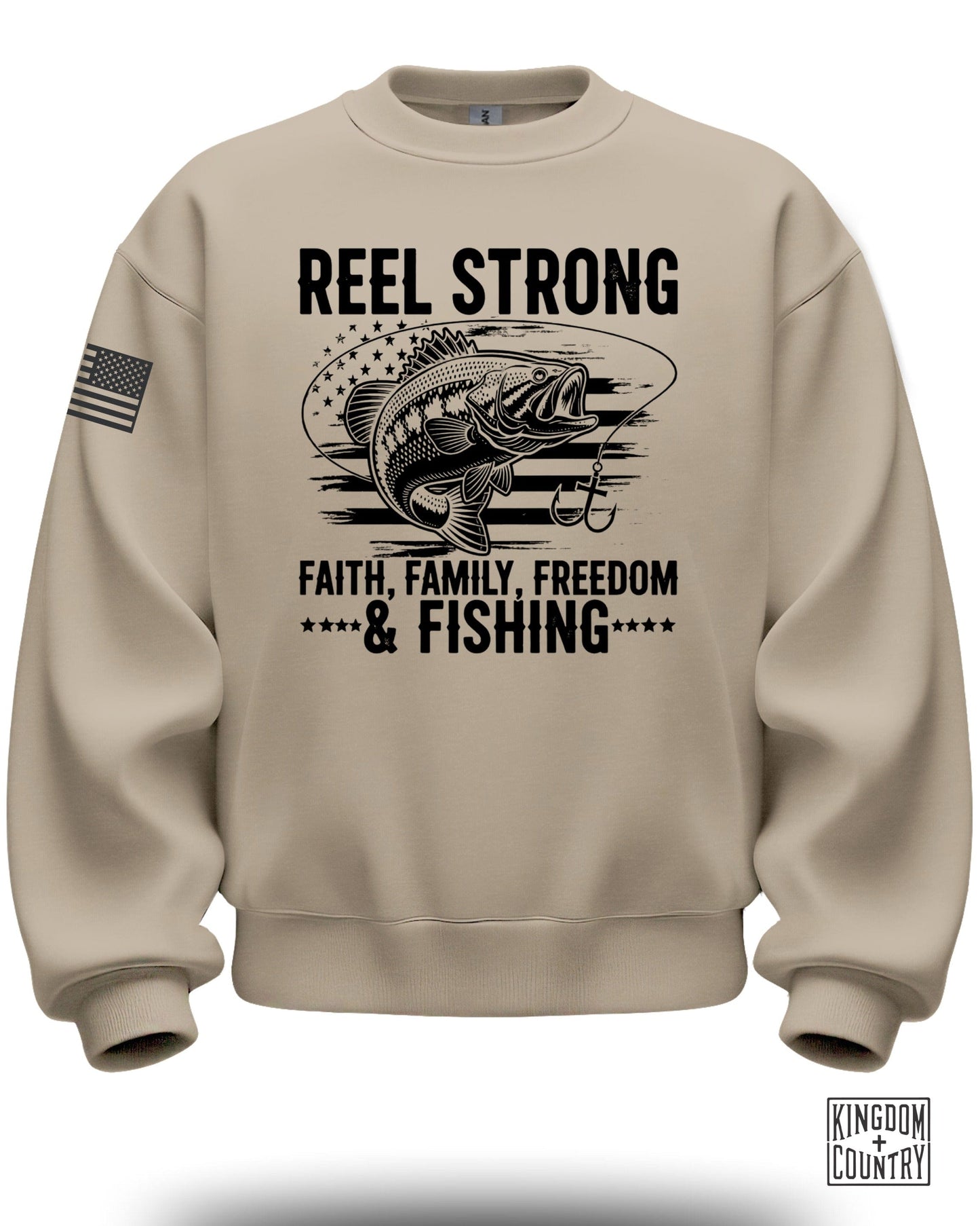 Reel Strong Faith Family Freedom Fishing Sweatshirt