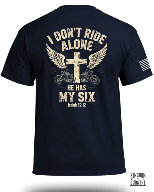 I Don't Ride Alone He Has My Six Isaiah 52:12 Shirt