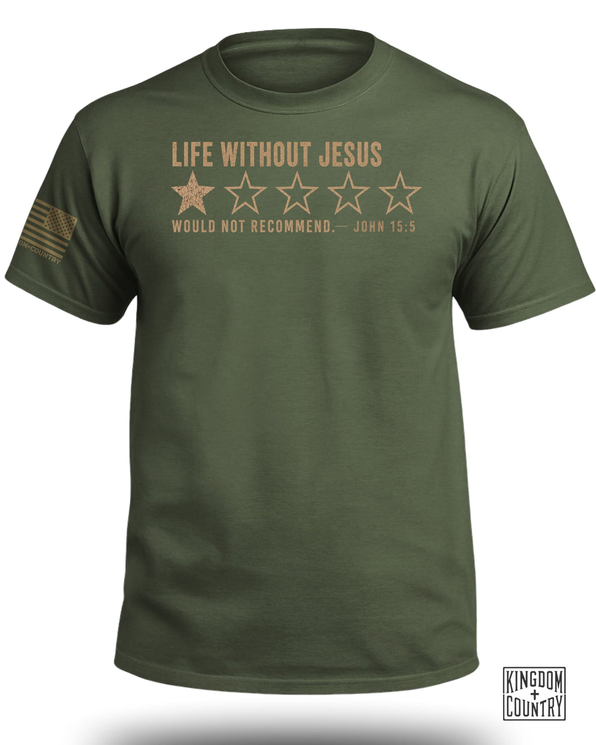 Olive green t-shirt with "LIFE WITHOUT JESUS" and one star rated, "WOULD NOT RECOMMEND - JOHN 15:5".