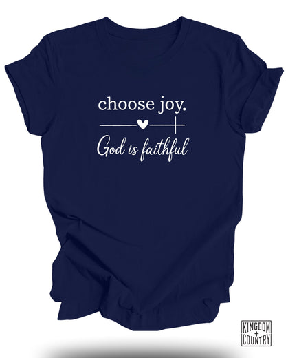 Choose Joy God Is Faithful Statement Shirt product type
