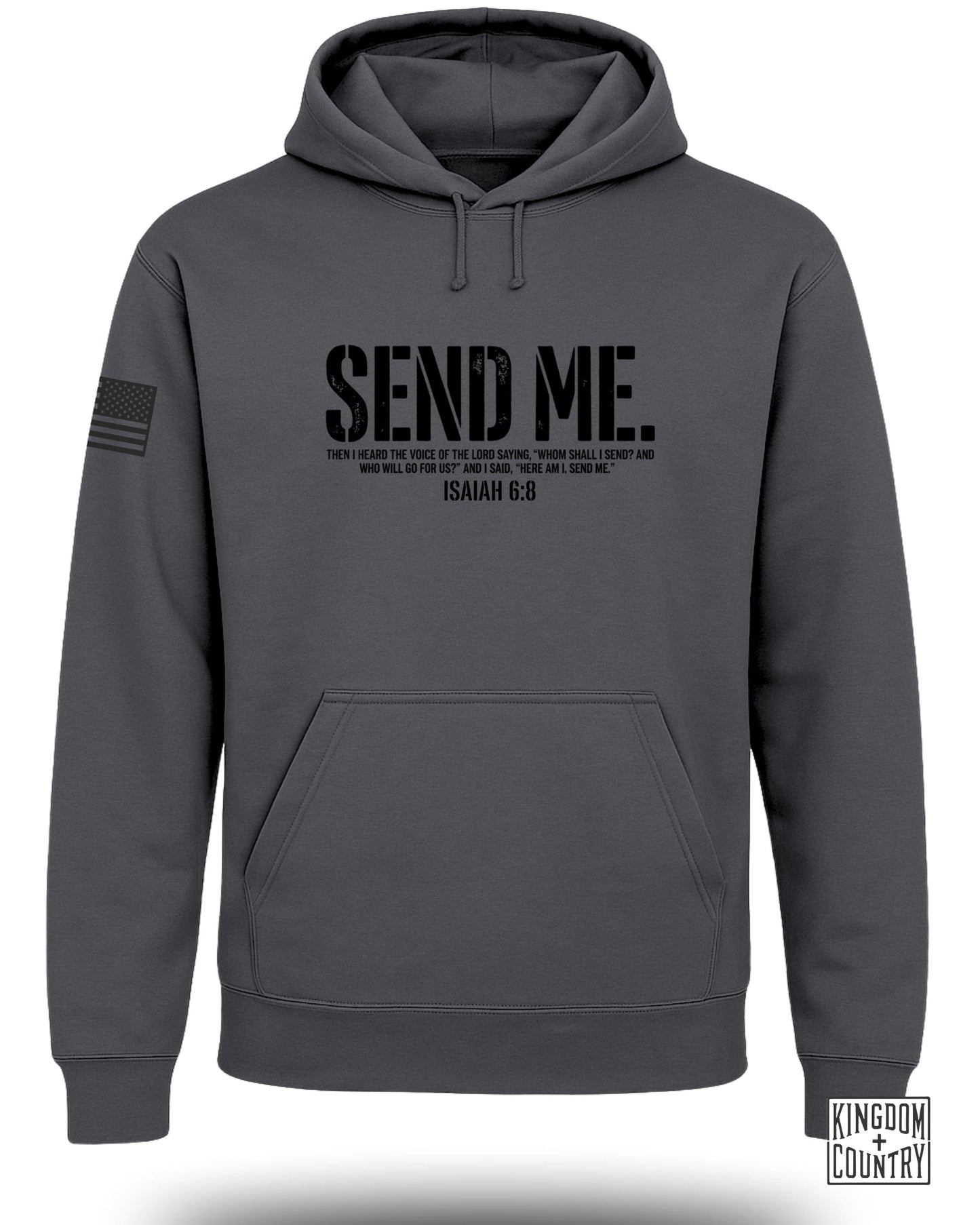 Dark gray hoodie with "SEND ME" text and Bible verse Isaiah 6:8.