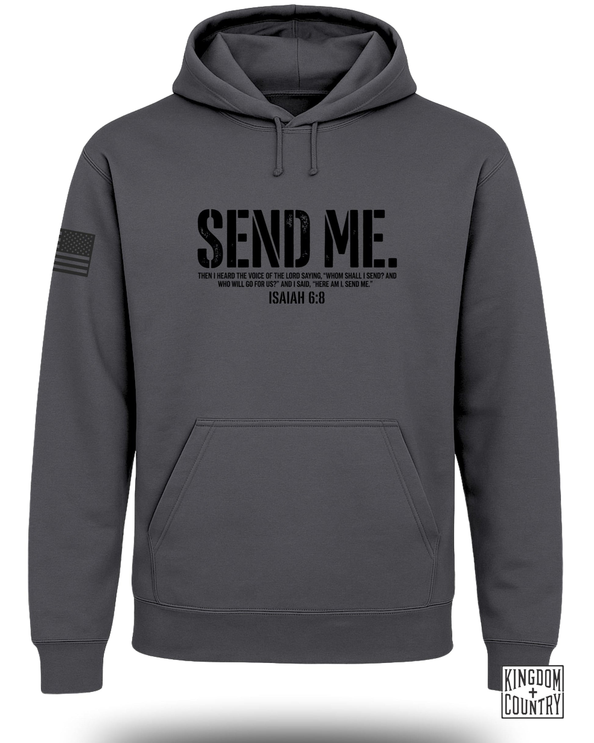 Dark gray hoodie with "SEND ME" text and Bible verse Isaiah 6:8.