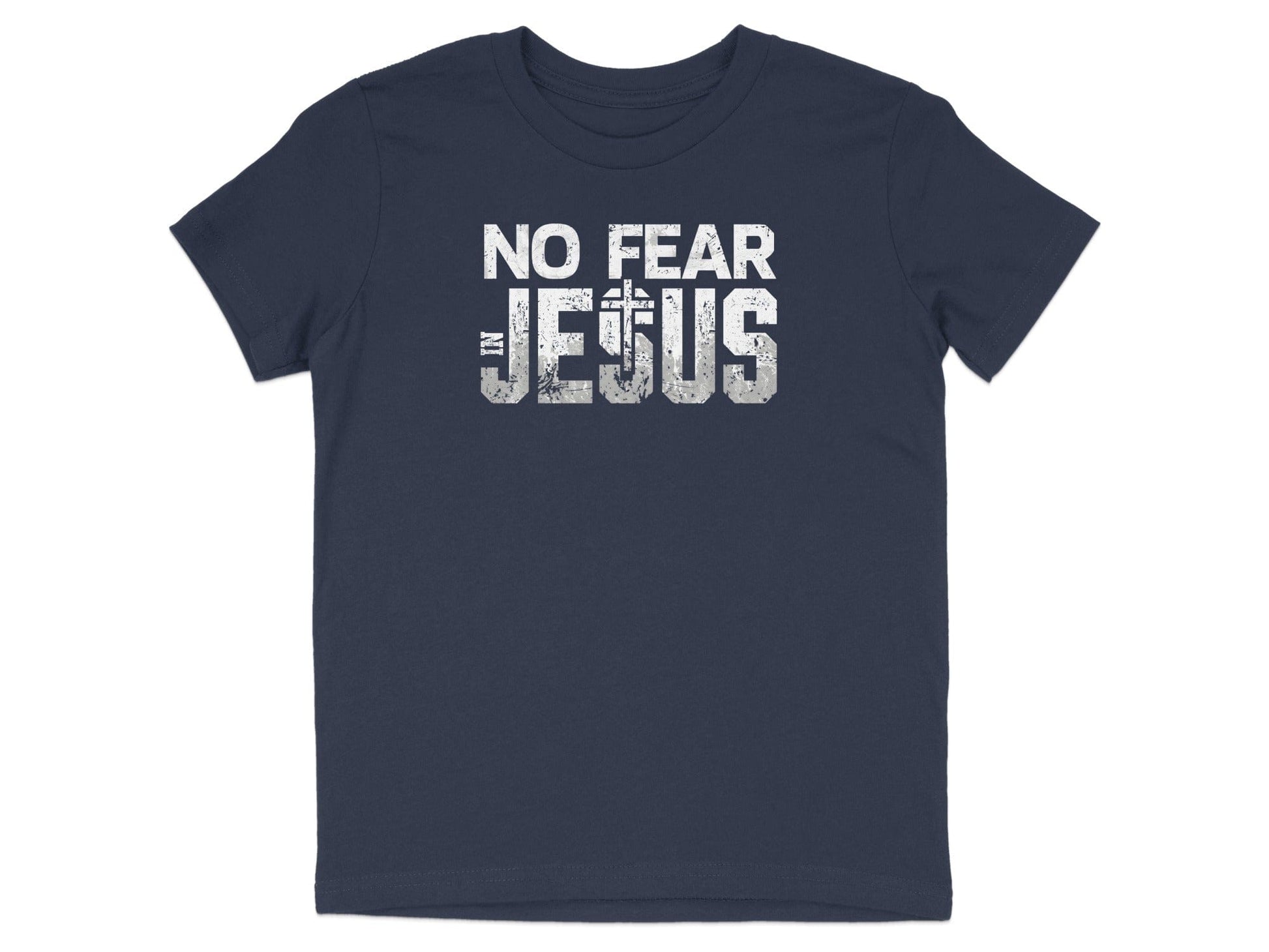 Inspirational No Fear in Jesus Message Shirt