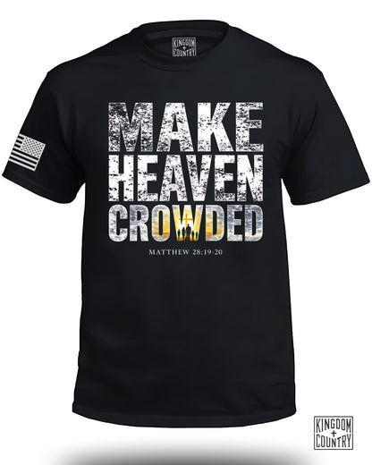 Make Heaven Crowded Matthew 28:19-20 T-shirt product type
