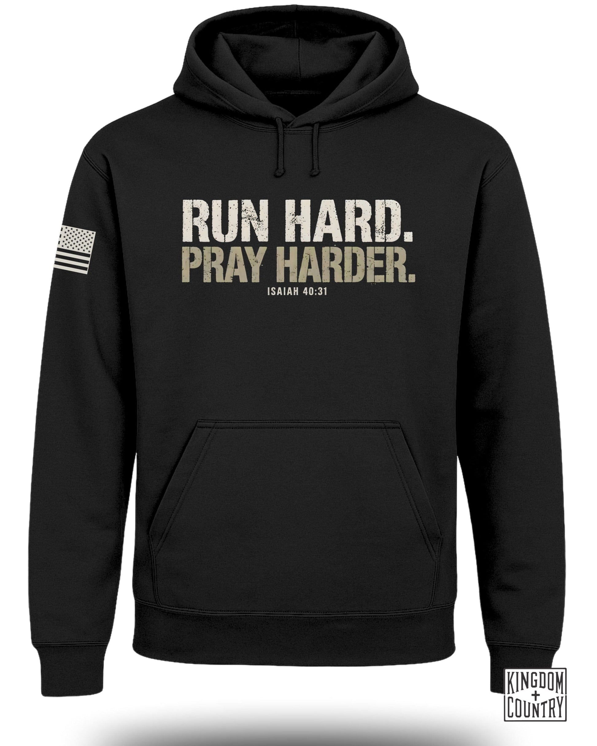RUN HARD PRAY HARDER Isaiah 40 31 hoodie
