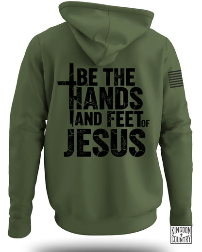 Inspirational Hoodie With Be the Hands and Feet of Jesus Design