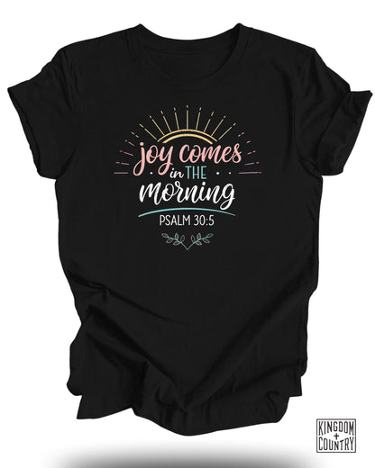Joy Comes In The Morning Psalm 30:5 Shirt product