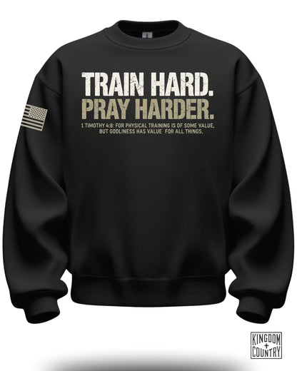 Train Hard Pray Harder Sweatshirt Full Sleeve Apparel