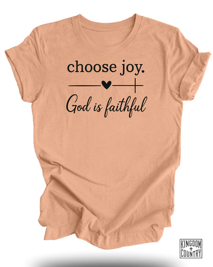 Choose Joy God Is Faithful T-Shirt product