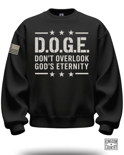 D.O.G.E. Don't Overlook God's Eternity sweatshirt