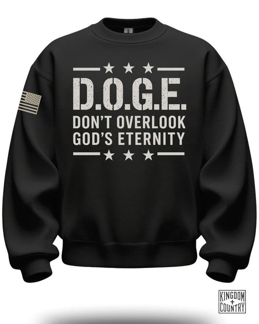D.O.G.E. Don't Overlook God's Eternity sweatshirt