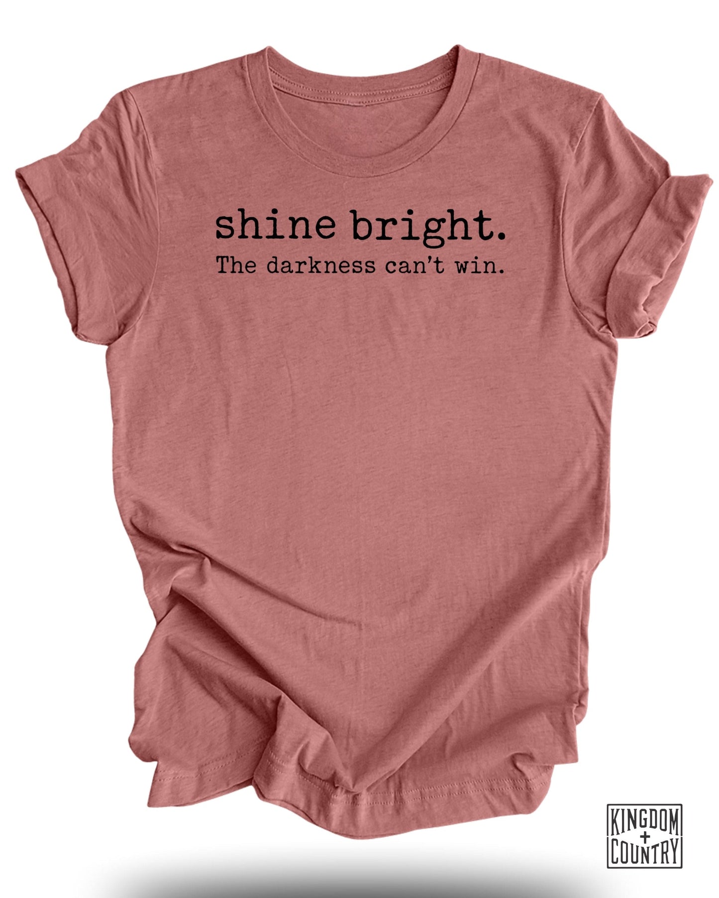 Shine Bright The Darkness Can't Win Shirt product type