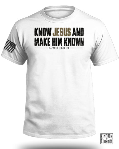 White t-shirt with "KNOW JESUS AND MAKE HIM KNOWN" and Bible verse.