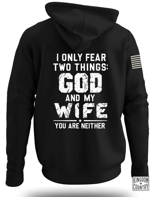I Only Fear Two Things God and My Wife Hoodie product