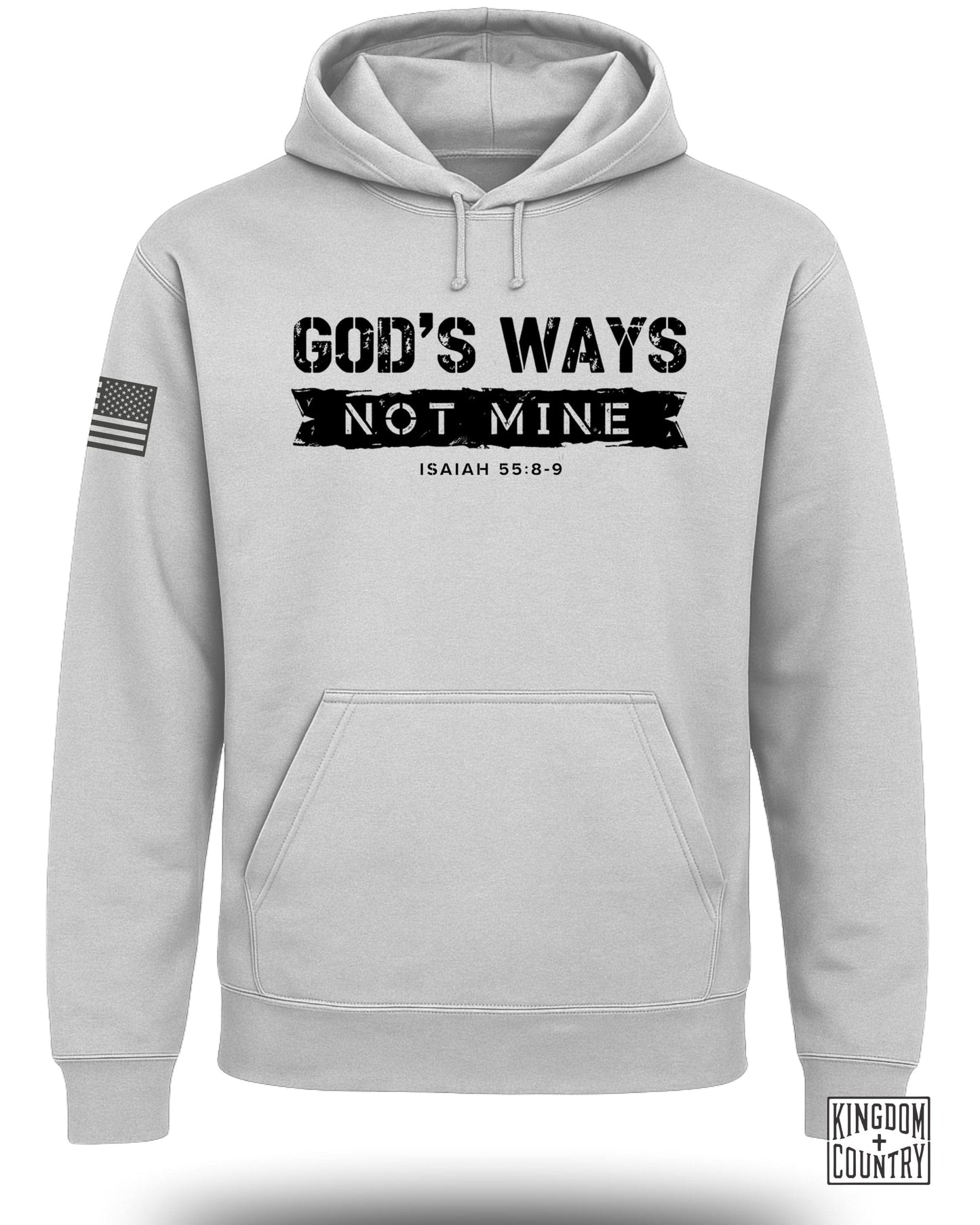 GOD'S WAYS NOT MINE ISAIAH 55:8-9 Hoodie