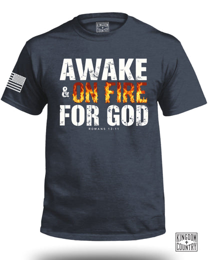 Awake and On Fire for God Romans 13 11 t shirt product