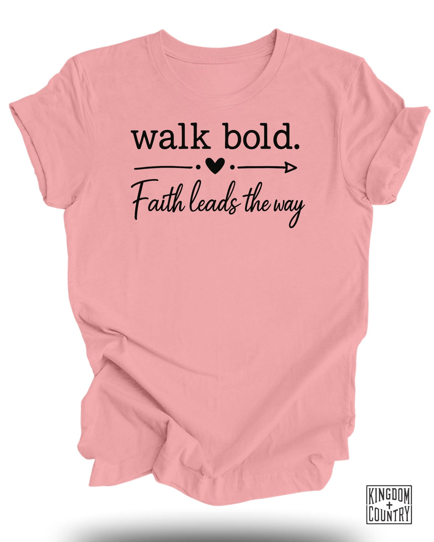 Walk Bold Faith Leads The Way T-shirt product