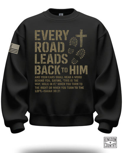 Every Road Leads Back To Him Sweatshirt